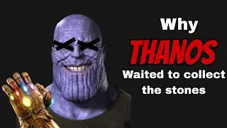 Why Thanos Waited So Long for the Infinity Stones #marvel #mcu
