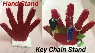 How to make a Hand Keychain Stand!! Key chain Holder in Hand mold at home