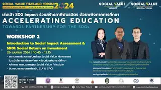 SV FORUM 2024 | Workshop : Introduction to Social Impact Assessment & SROI