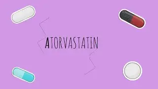 WHAT IS ATORVASTATIN  (Lipid lowering drugs) Uses, dose, indications, side effects