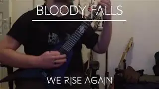 Bloody Falls - We Rise Again (Guitar playthrough by Stavros Mathios)