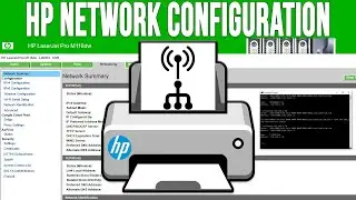 How to View and Configure the Network Settings on Your HP Printer