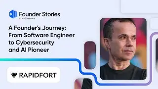 A Founder's Journey: From Software Engineer to Cybersecurity and AI Pioneer - FS #11