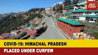 Coronavirus Outbreak: Indefinite Curfew Imposed In Himachal Pradesh