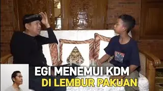 Egi menemui KDM di Lembur Pakuan, cerita Egi bersama Kang Dedi Mulyadi 