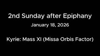 Mass for January 18, 2026, 2nd Sunday after Epiphany
