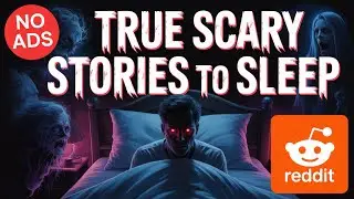 REDDIT Ghost Horror Stories for Late Night Sleep | NO ADS | Rain Sounds