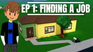Starting A New Life In Bloxburg&hellip; EP 1: Finding A Job