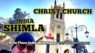 Christ Church, Shimla | Oldest Church of North India