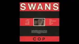 Swans - Cop (FULL ALBUM)