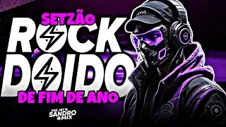 SET ROCK DOIDO 2026 ESPECIAL DE FIM DE ANO 2026 DEZEMBRO [DJ SANDRO MIX]