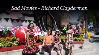 Sad Movies  - Richard Clayderman