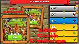 10 Years of Clash Challenge! 2019 Clash Challenge attacks Strategy!How to take 3 stars easy way!