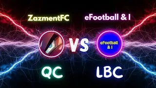 Battle of Playstyle ZazmentFC VS eFootball & I eFootball 2024