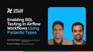 Enabling SQL testing in Airflow workflows using Pydantic types - Airflow Summit 2025