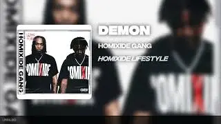 Homixide Gang - Demon [NEW LEAK]