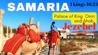 Let's travel to SAMARIA. ISRAEL NORTHERN KINGDOM | King OMRI and AHAB PALACE | JEZEBEL DEATH