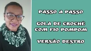 Gola de crochê com fio pompom 🧣 versão destro