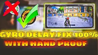 GYRO DELAY FIX 100%🙆 WITH HAND FROOF. HOW TO FIX GYRO DELAY ANY DEVICE ..??