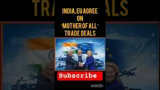 India, EU agree on &lsquo;mother of all&rsquo; trade deals#india#eu#trade #deals #freetrade #freetradeagreement