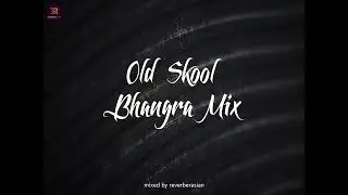 Old Skool Bhangra Mix