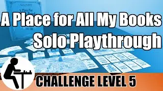 A Place For All My Books Solo Playthrough: Challenge Level 5