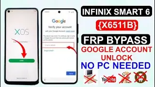 Infinix Smart 6 (X6511B) Google Account Removed🔓Complete FRP Bypass Without PC 2025💯Setting Not Open