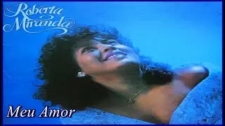 Roberta Miranda - Meu Amor