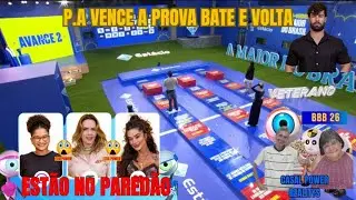 💪🔥BBB26 P.A VENCE A PROVA BATE E VOLTA. E ALINE, ANA PAULA E MILENA ESTÃO NO PAREDÃO.  #bbb26