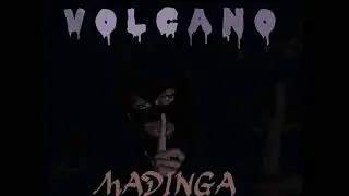 VOLCANO--- MADINGA (OFFICIAL MUSIC AUDIO )produced by Dj TaLa 