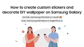 Samsung Members Stars: How to create custom stickers and decorate DIY wallpaper on Samsung Galaxy