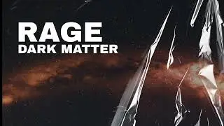 Rage (BR) - Dark Matter (Original Mix)
