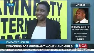 Zimbabwe Health | Concerns for pregnant women and girls