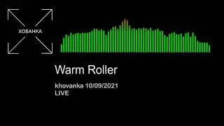 🔴[live mix] Warm Roller @ khovanka 10/09/21