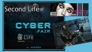 Shopping in SECOND LIFE | CYBER FAIR | **FREE** Cyber Eyes and other cool things