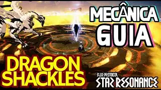 Light tonatiuh  GUIA DE MECANICA DRAGON SHACKLES BLUE PROTOCOL STAR RESSONANCE #bpsr #bpsrgo