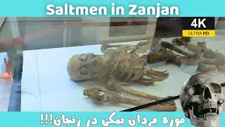 The scariest museum in the world - Salt Men Museum in Zanjan - Iran 4K