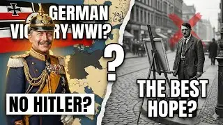 Hitler Would Have Died a Nobody: Why a German Victory Was Our Best Hope
