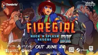Firegirl: Hack 'n Splash Rescue DX | June 22 | to PC, Xbox, PlayStation and Nintendo Switch
