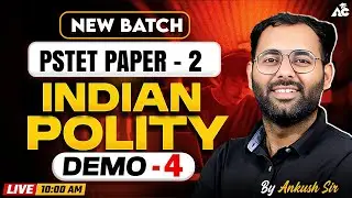 PSTET Exam Preparation 2026 | PSTET Paper 2 | Indian Polity | By Ankus sir | #4