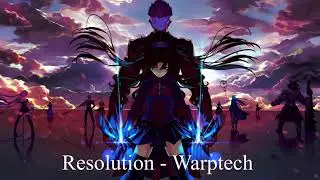 Nightcore - Resolution (Warptech)