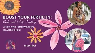 Boost Your Fertility Herbs and Holistic Healing