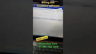 Billing and Inventory Software 4,000 rupees, Installation and Tech support, whatsapp +91 799780 7419