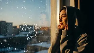 New Year Soul &ndash; Chill R&B for Fresh Beginnings