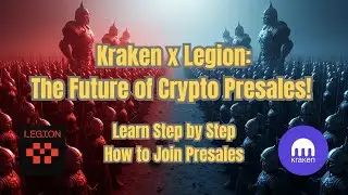 🔥 Kraken x Legion The Future of Crypto Presales Step by Step Guide You Can&rsquo;t Miss! 🔥