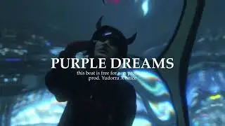 [FREE] PURPLE DREAMS (SIN DAVIS X YUNG VISION TYPE BEAT) prod. Yudorra X onice