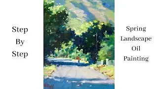 Spring Painting STEP by STEP Using Oils