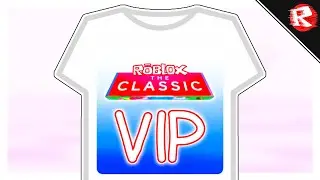 [БЕСПЛАТНЫЙ ТОВАР] Как получить THE CLASSIC VIP T-SHIRT (ОБНОВЛЕН!) | Roblox