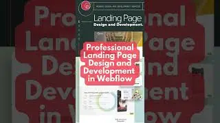 Professional Landing Page Design and Development in Webflow - Expert Tips