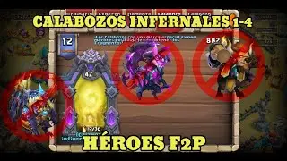 CALABOZOS INFERNALES ETAPA 1-4 CON HÉROES F2P CASTILLO FURIOSO